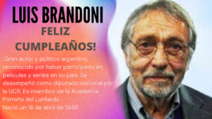 Lee más sobre el artículo Luis Brandoni un actor político
